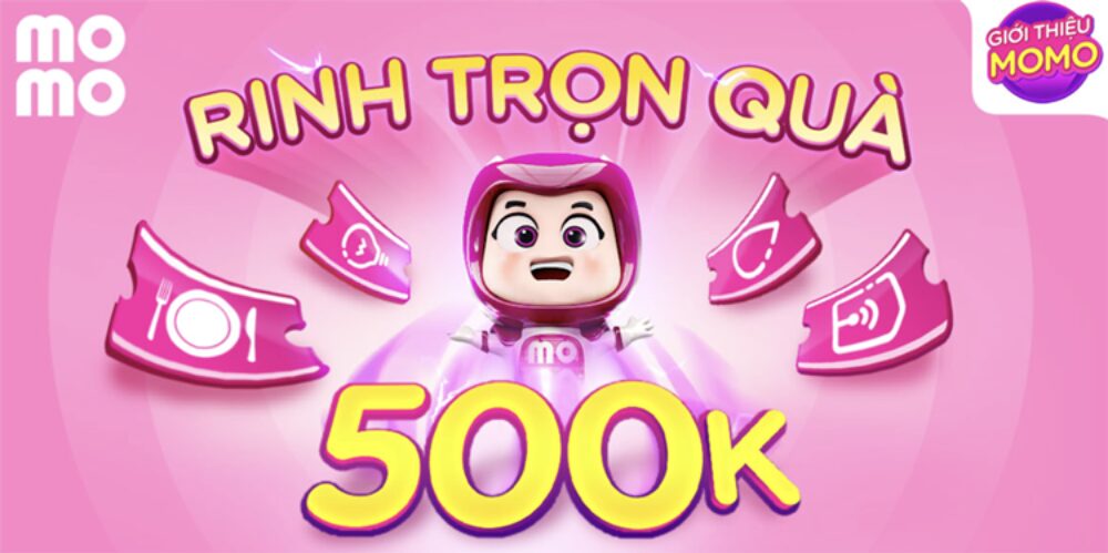 Mã khuyến mãi MoMo nhận quà tới 500K