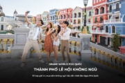 Vé Grand World Phú Quốc 2026: Vào Cổng Miễn Phí & Bảng Giá Chi Tiết