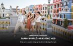 Vé Grand World Phú Quốc 2026: Vào Cổng Miễn Phí & Bảng Giá Chi Tiết